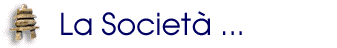La societ&agrave;